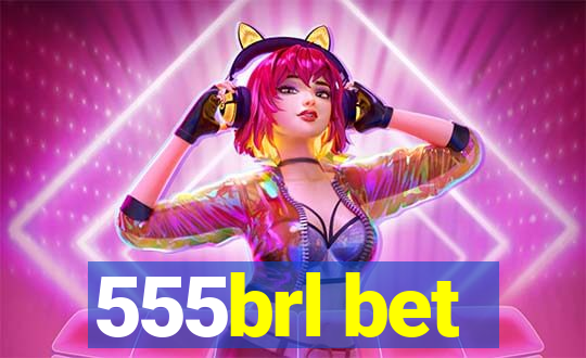 555brl bet